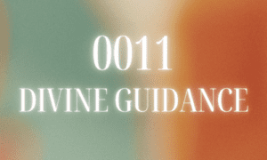 0011 Angel Number [DIVINE GUIDANCE] 1