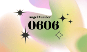 0606 Angel Number Meaning