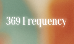 369 Frequency Benefits