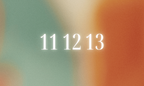 11 12 13 Meaning [HIDDEN TRUTHS] 1