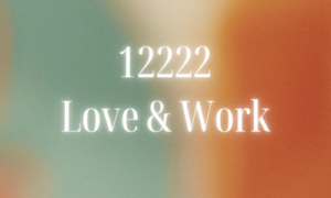 12222 Angel Number Meaning in Love & Work [SUPERSTITION]