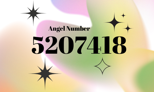 5207418 angel number